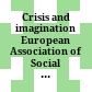 Crisis and imagination : European Association of Social Anthropologists 11th Biennial Conference, Maynooth, Ireland, August 24 - 27, 2010 ; conference programme and book of abstracts
