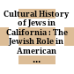 Cultural History of Jews in California : : The Jewish Role in American Life /