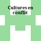 Cultures en conflit