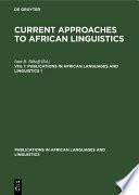 Current Approaches to African Linguistics.