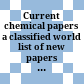 Current chemical papers : a classified world list of new papers in pure chemistry