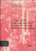 Dal viaggio del 1783 di Luigi Lanzi "per la Marca" alla conoscenza e tutela del patrimonio artistico marchigiano : atti del 1. Convegno di studi lanziani, Treia, 2 dicembre 2006