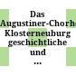 Das Augustiner-Chorherrenstift Klosterneuburg : geschichtliche und statistische Daten