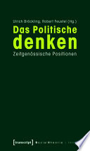 Das Politische denken : : Zeitgenössische Positionen (3., unveränderte Auflage 2012) /
