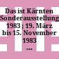 Das ist Kärnten : Sonderausstellung 1983 ; 19. März bis 15. November 1983 ; Ostarrichi-Gedenkstätte Neuhofen an der Ybbs