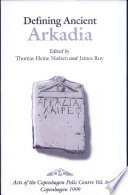 Defining ancient Arkadia : Symposium, April, 1-4 1998