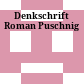Denkschrift Roman Puschnig