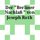 Der "Berliner Nachlaß " von Joseph Roth