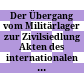 Der Übergang vom Militärlager zur Zivilsiedlung : Akten des internationalen Symposiums vom 23.-25. Oktober 2014 in Innsbruck