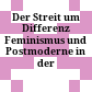 Der Streit um Differenz : Feminismus und Postmoderne in der Gegenwart