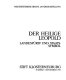 Der heilige Leopold : Landesfürst und Staatssymbol ; Stift Klosterneuburg, 30. März - 3. November 1985