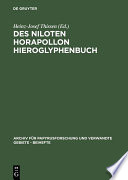 Des Niloten Horapollon Hieroglyphenbuch : : Band I: Text und Übersetzung /