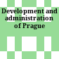 Development and administration of Prague