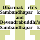 Dharmakīrti's Sambandhaparīkṣā and Devendrabuddhi's Sambandhaparīkṣāvṛtti