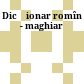 Dicţionar romîn - maghiar