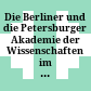Die Berliner und die Petersburger Akademie der Wissenschaften im Briefwechsel Leonhard Eulers