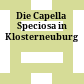 Die Capella Speciosa in Klosterneuburg