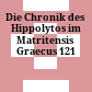 Die Chronik des Hippolytos im Matritensis Graecus 121