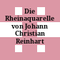 Die Rheinaquarelle von Johann Christian Reinhart