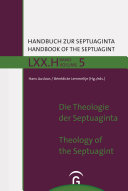 Die Theologie der Septuaginta : : The Theology of the Septuagint /