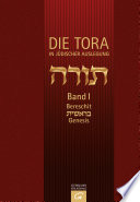 Die Tora : : Band I: Bereschit - Genesis /