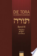 Die Tora : : Band III: Wajiqra - Leviticus /