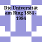 Die Universität am Ring : 1884 - 1984