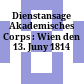 Dienstansage : Akademisches Corps : Wien den 13. Juny 1814