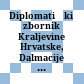 Diplomatički zbornik Kraljevine Hrvatske, Dalmacije i Slavonije