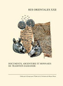 Documents, argenterie et monnaies de tradition sassanide