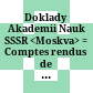 Doklady Akademii Nauk SSSR <Moskva> : = Comptes rendus de l'Académie des Sciences de l'URSS