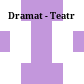 Dramat - Teatr