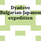 Dyadovo : Bulgarian-Japanese expedition