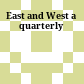 East and West : a quarterly
