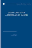 Eastern Christianity : a crossroads of cultures