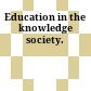 Education in the knowledge society.