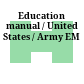 Education manual / United States / Army : EM