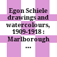 Egon Schiele : drawings and watercolours, 1909-1918 : Marlborough Fine Art, London, February-March 1969