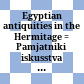 Egyptian antiquities in the Hermitage : = Pamjatniki iskusstva Drevnego Egipta v Ėrmitaže