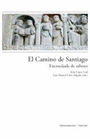El Camino de Santiago : : encrucijada de saberes /