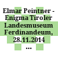 Elmar Peintner - Enigma : Tiroler Landesmuseum Ferdinandeum, 28.11.2014 - 25.1.2015 ; [Ausstellung]
