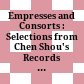 Empresses and Consorts : : Selections from Chen Shou's Records of the Three States with Pei Songzhi's Commentary.