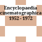 Encyclopaedia cinematographica : 1952 - 1972
