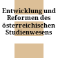 Entwicklung und Reformen des österreichischen Studienwesens