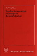 Estudios de fraseología y fraseografía del español actual /