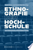 Ethnografie der Hochschule : : Zur Erforschung universitärer Praxis /