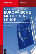 Europäische Methodenlehre : : Handbuch für Ausbildung und Praxis /