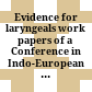 Evidence for laryngeals : work papers of a Conference in Indo-European Linguistics on May 7 and 8, 1959