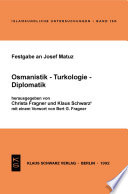 Festgabe an Josef Matuz : : Osmanistik - Turkologie - Diplomatik /