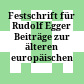 Festschrift für Rudolf Egger : Beiträge zur älteren europäischen Kulturgeschichte